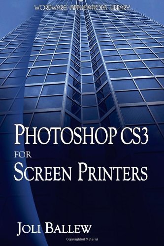 Photoshop CS3 for Screen Printers 