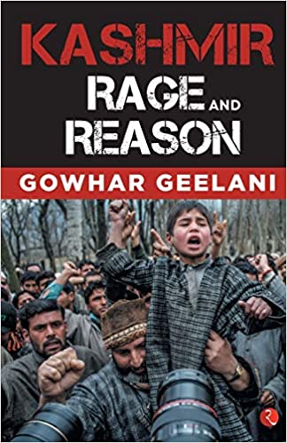 Kashmir: Rage and Reason
