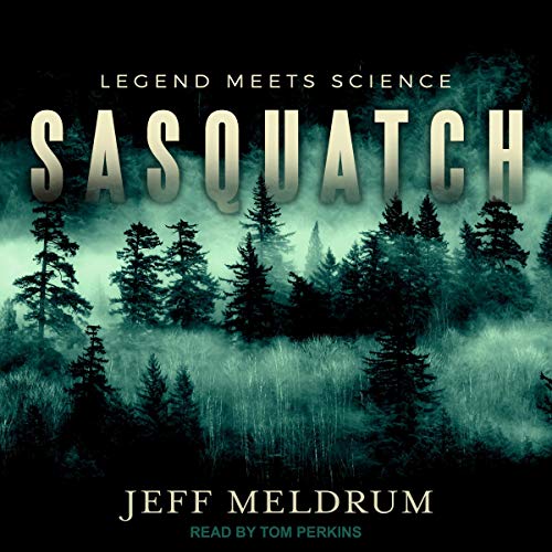 Sasquatch: Legend Meets Science [Audiobook]