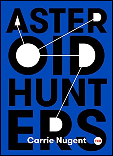 Asteroid Hunters (TED Books)