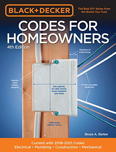 Black & Decker Codes for Homeowners: Current with 2018 2021 Codes   Electrical • Plumbing • Construction, 4th Ed (True PDF)