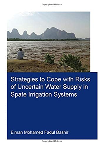 Strategies to Cope with Risks of Uncertain Water Supply in Spate Irrigation Systems: Case Study: Gash Agricultural Schem