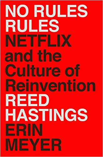 No Rules Rules: Netflix and the Culture of Reinvention (AZW3)