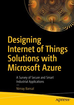 Designing Internet of Things Solutions with Microsoft Azure: A Survey of Secure and Smart Industrial Applications