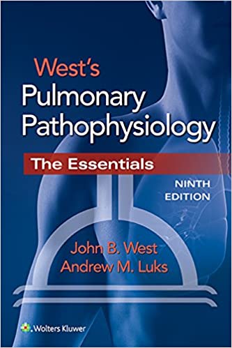 West's Pulmonary Pathophysiology, 9th Edition