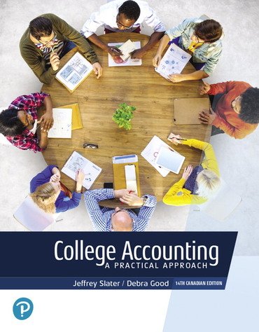 College Accounting: A Practical Approach, Fourteenth Canadian Edition, 14th edition