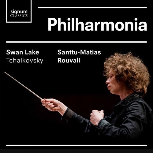Philharmonia Orchestra & Santtu-matias Rouvali - Piotr Ilyich Tchaikovsky: Swan Lake (2020)