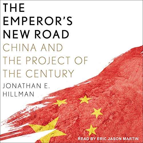 The Emperor's New Road: China and the Project of the Century [Audiobook]