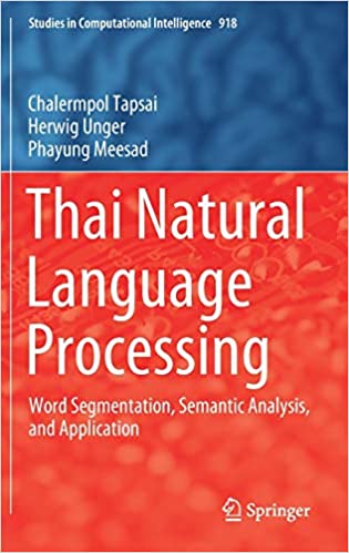 Thai Natural Language Processing: Word Segmentation, Semantic Analysis, and Application