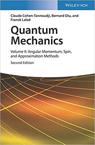 Quantum Mechanics: Angular Momentum, Spin, and Approximation Methods, Volume 2