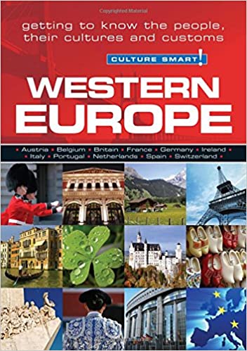 Western Europe   Culture Smart!: The Essential Guide to Customs & Culture