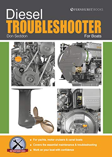 Diesel Troubleshooter For Boats (Boat Maintenance Guides Book 3)