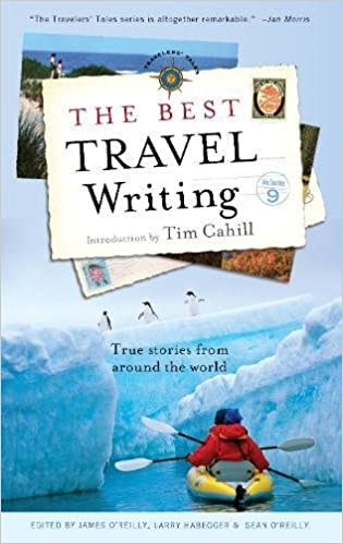 The Best Travel Writing: True Stories from Around the World, Volume 9