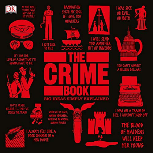 The Crime Book: Big Ideas Simply Explained ( Audiobook)