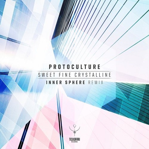 Protoculture   Sweet Fine Crystalline (Inner Sphere Remix) (Single) (2020)
