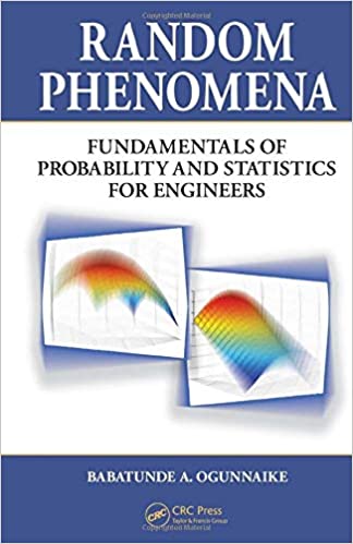 Random Phenomena: Fundamentals of Probability and Statistics for Engineers (Instructor Resources)