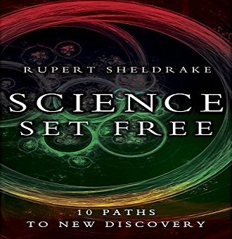Science Set Free: 10 Paths to New Discovery [Audiobook]