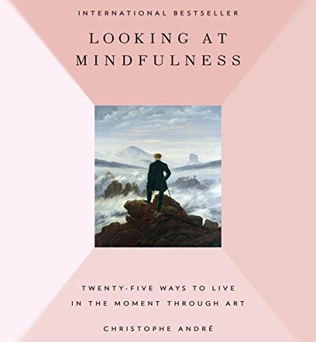 Looking at Mindfulness: 25 Ways to Live in the Moment Through [Audiobook]
