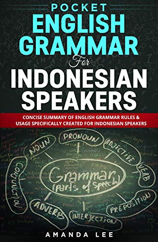 Pocket English Grammar for Indonesian Speakers: Concise summary of English grammar rules