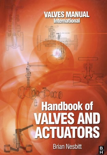 Handbook of Valves and Actuators Valves Manual International