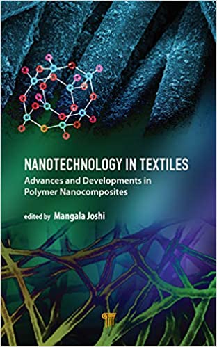 Nanotechnology in Textiles: Advances and Developments in Polymer Nanocomposites