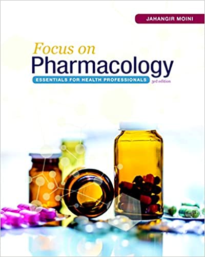 Focus on Pharmacology: Essentials for Health Professionals, 3rd Edition