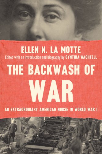 The Backwash of War: An Extraordinary American Nurse in World War I [EPUB]