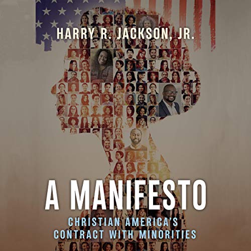 A Manifesto: Christian America's Contract with Minorities [Audiobook]