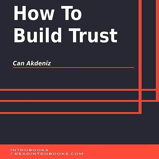 How To Build Trust (Audiobook)