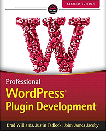 Professional WordPress Plugin Development, 2nd Edition (True PDF, EPUB)