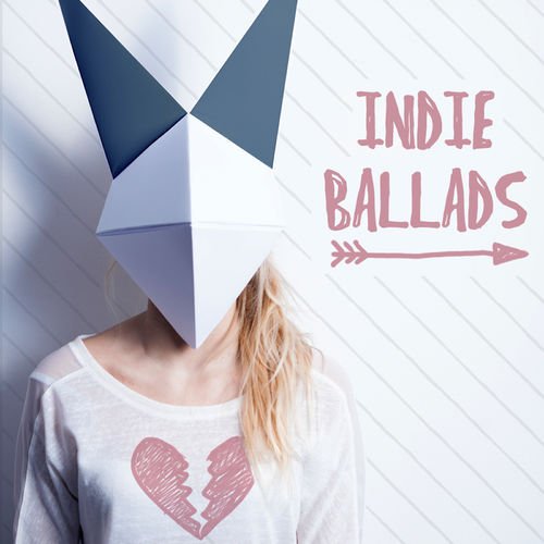 VA   Indie Ballads (2018)