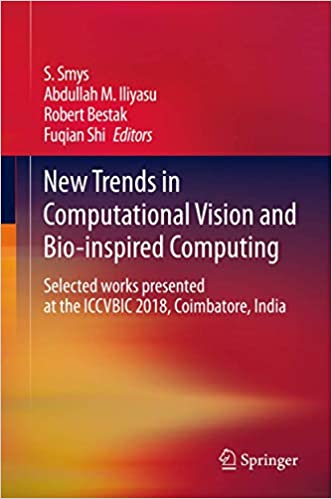 New Trends in Computational Vision and Bio inspired Computing
