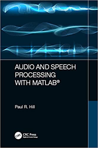 Audio and Speech Processing with MATLAB (Instructor Resources)