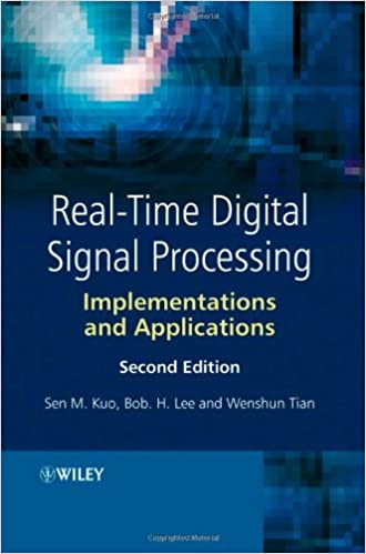 Real Time Digital Signal Processing: Implementations and Applications, 2nd Edition