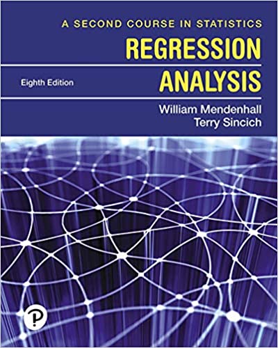 A Second Course in Statistics: Regression Analysis, 8th Edition