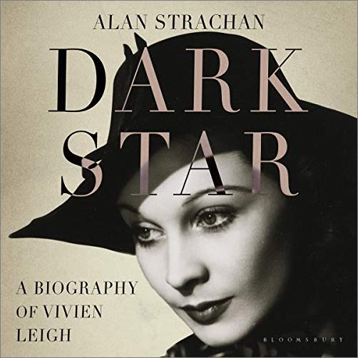 Dark Star: A Biography of Vivien Leigh [Audiobook]