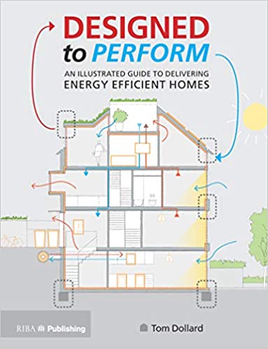 Designed to Perform: An Illustrated Guide to Providing Energy Efficient Homes