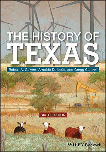 The History of Texas, 6th Edition