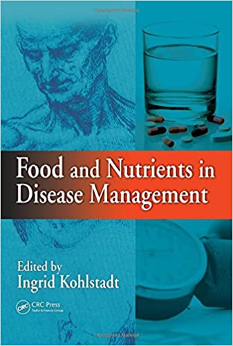Food and Nutrients in Disease ManagementFood and Nutrients in Disease Management