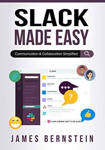 Slack Made Easy: Communication and Collaboration Simplified