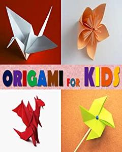 Origami for Kids: Origami for Beginners