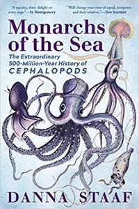 Monarchs of the Sea: The Extraordinary 500 Million Year History of Cephalopods