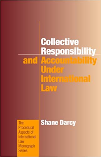 Collective Responsibility and Accountability under International Law