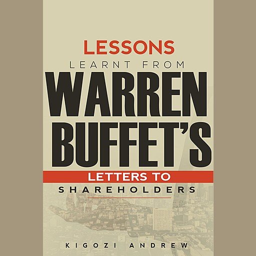 Lessons Learnt from Warren Buffet's Letters to Shareholders (Audiobook)