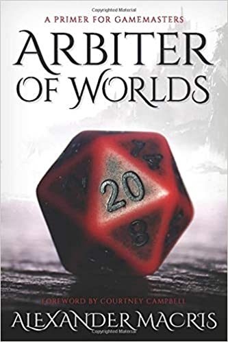 Arbiter of Worlds: A Primer for Gamemasters