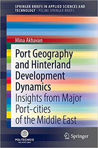 Port Geography and Hinterland Development Dynamics: Insights from Major Port cities of the Middle East