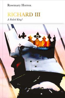 Richard III: A Failed King? (Penguin Monarchs)
