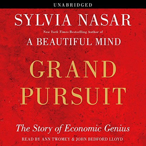 Grand Pursuit: The Story of Economic Genius [Audiobook]