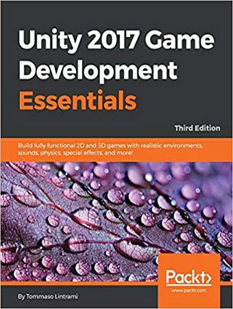 Unity 2017 Game Development Essentials, 3rd Edition (ePUB)