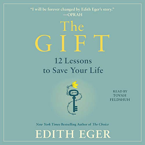 The Gift: 12 Lessons to Save Your Life [Audiobook]